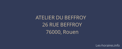 ATELIER DU BEFFROY