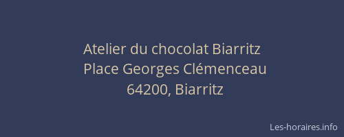 Atelier du chocolat Biarritz