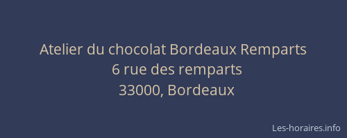 Atelier du chocolat Bordeaux Remparts