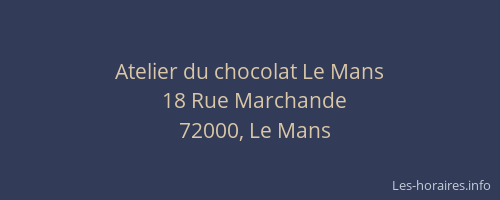 Atelier du chocolat Le Mans