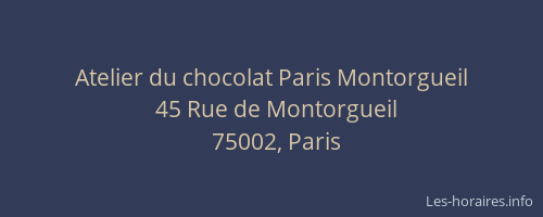 Atelier du chocolat Paris Montorgueil