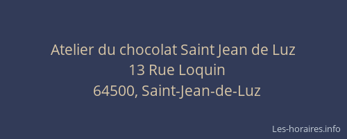 Atelier du chocolat Saint Jean de Luz