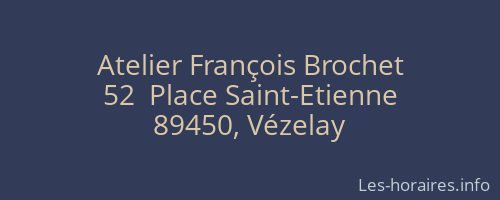 Atelier Fran&ccedil;ois Brochet