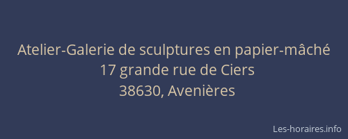 Atelier-Galerie de sculptures en papier-m&acirc;ch&eacute;