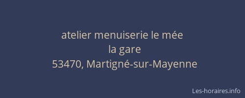 atelier menuiserie le m&eacute;e