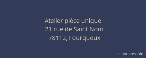 Atelier pi&egrave;ce unique