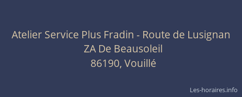 Atelier Service Plus Fradin - Route de Lusignan