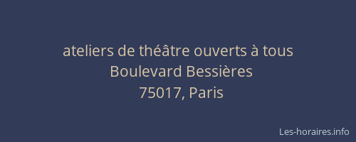 ateliers de théâtre ouverts à tous