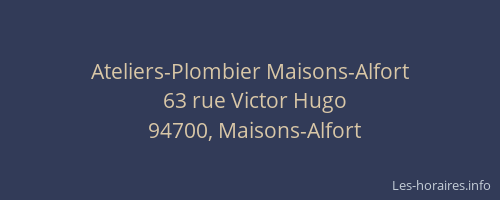 Ateliers-Plombier Maisons-Alfort
