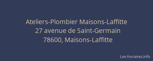 Ateliers-Plombier Maisons-Laffitte