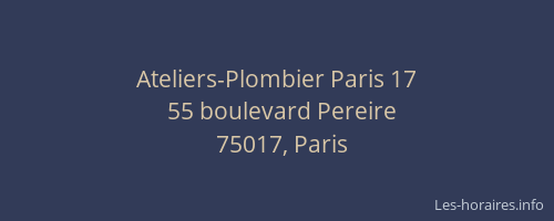 Ateliers-Plombier Paris 17