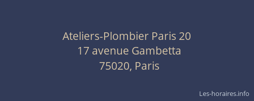 Ateliers-Plombier Paris 20