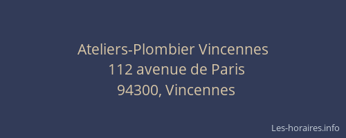 Ateliers-Plombier Vincennes