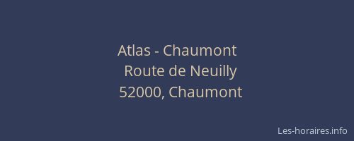 Atlas - Chaumont