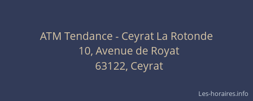 ATM Tendance - Ceyrat La Rotonde