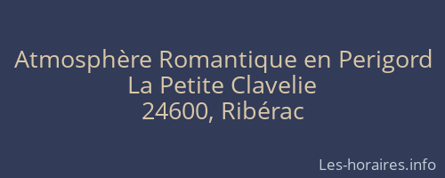 Atmosphère Romantique en Perigord