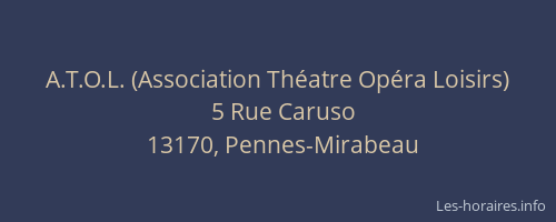 A.T.O.L. (Association Théatre Opéra Loisirs)