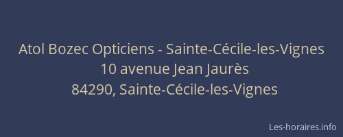 Atol Bozec Opticiens - Sainte-Cécile-les-Vignes