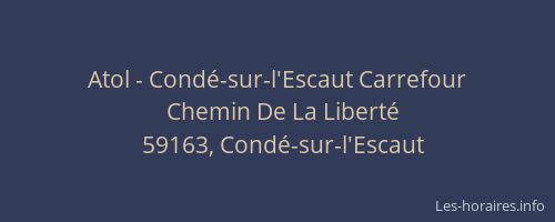 Atol - Condé-sur-l'Escaut Carrefour