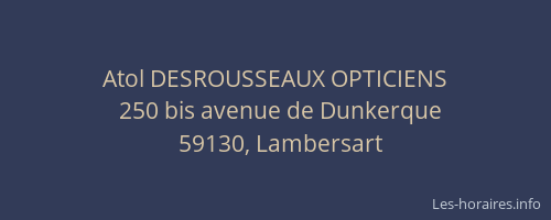 Atol DESROUSSEAUX OPTICIENS