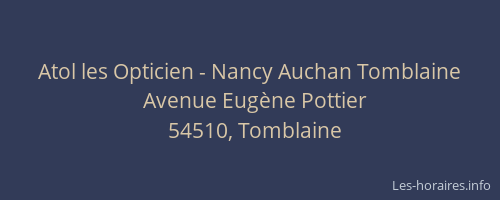 Atol les Opticien - Nancy Auchan Tomblaine