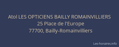 Atol LES OPTICIENS BAILLY ROMAINVILLIERS