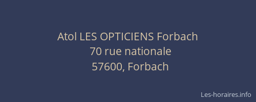 Atol LES OPTICIENS Forbach