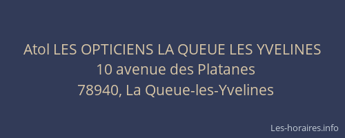 Atol LES OPTICIENS LA QUEUE LES YVELINES
