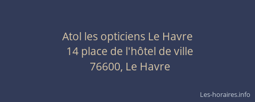Atol les opticiens Le Havre