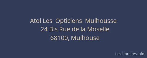 Atol Les  Opticiens  Mulhousse
