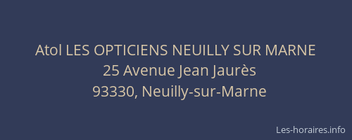 Atol LES OPTICIENS NEUILLY SUR MARNE