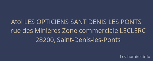 Atol LES OPTICIENS SANT DENIS LES PONTS