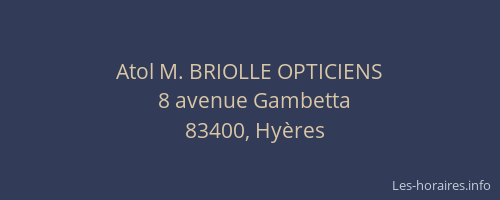 Atol M. BRIOLLE OPTICIENS