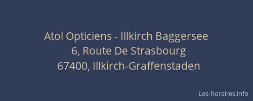 Atol Opticiens - Illkirch Baggersee