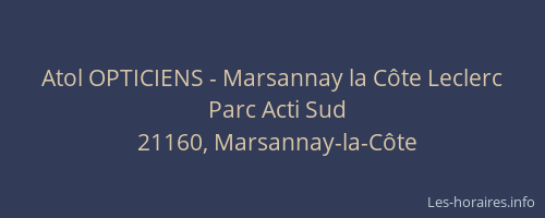 Atol OPTICIENS - Marsannay la C&ocirc;te Leclerc