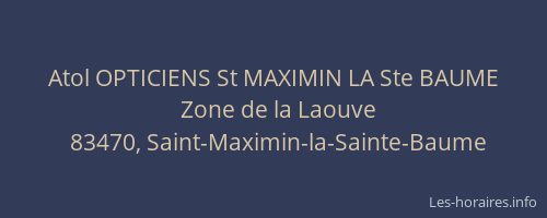 Atol OPTICIENS St MAXIMIN LA Ste BAUME