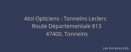 Atol Opticiens - Tonneins Leclerc