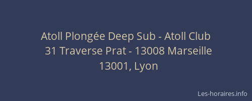 Atoll Plongée Deep Sub - Atoll Club