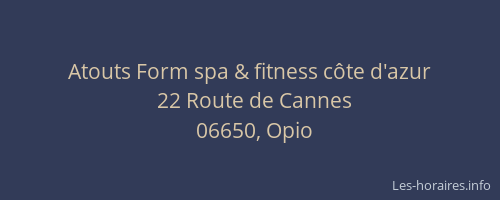 Atouts Form spa & fitness côte d'azur