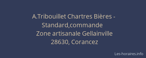 A.Tribouillet Chartres Bi&egrave;res - Standard,commande