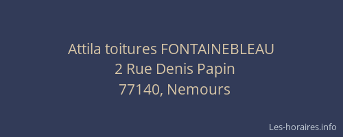 Attila toitures FONTAINEBLEAU