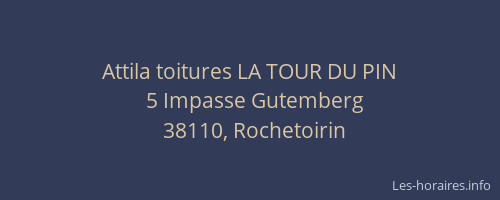 Attila toitures LA TOUR DU PIN