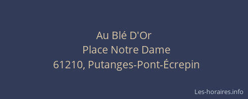 Au Bl&eacute; D'Or