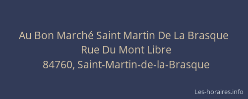 Au Bon March&eacute; Saint Martin De La Brasque