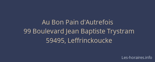 Au Bon Pain d'Autrefois