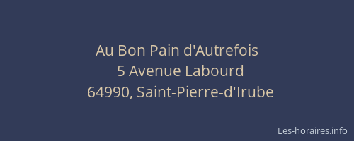 Au Bon Pain d'Autrefois