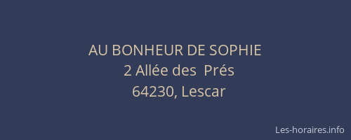 AU BONHEUR DE SOPHIE