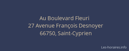 Au Boulevard Fleuri