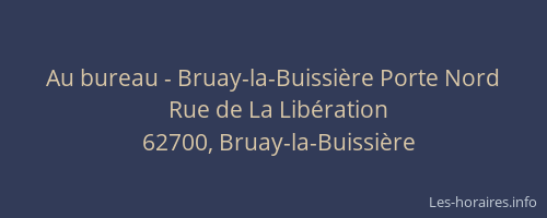 Au bureau - Bruay-la-Buissière Porte Nord