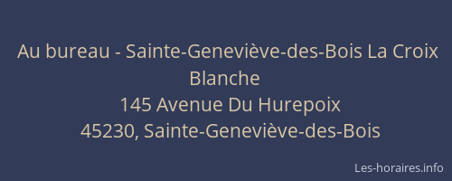 Au bureau - Sainte-Geneviève-des-Bois La Croix Blanche